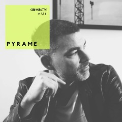 Chromatic Podcast 126 | PYRAME