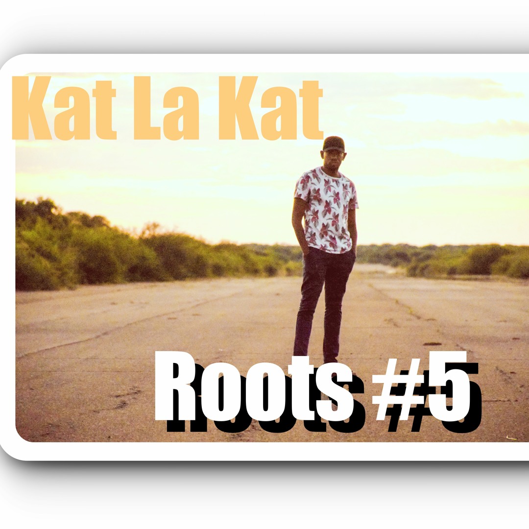 Kat Deep Roots Stream Roots Part 5 Mixed By Kat La Kat by Kat La Kat | Listen online ...