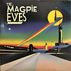 The Magpie Eyes - On This Day and Always