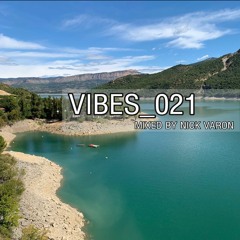 VIBES_021 Mixed By Nick Varon