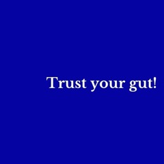 Trust Your Gut! prog rock*