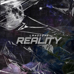 Lando24z - REALITY