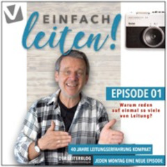 01_Einfach leiten - Warum reden auf einmal so viele von Leitung?