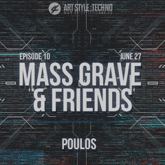 Mass Grave And Friends | Episode 10 | Poulos