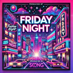 Friday Night