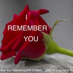I Remember You -  Video on YouTube https://youtu.be/VnwfDl3x9Ss