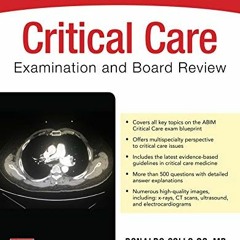 [Get] EBOOK ✔️ Critical Care Examination and Board Review by  Ronaldo Collo Go KINDLE