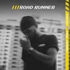 Road Runner (Prod. GoodBoy)