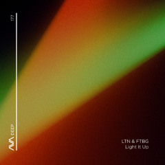 AVAD177 - LTN & FTBG - Light It Up