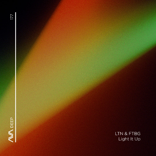AVAD177 - LTN & FTBG - Light It Up