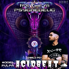 It's Time to Psychedelic #0061 by ACIDBEAT [146 BPM]