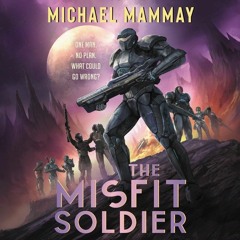 THE MISFIT SOLDIER by Michael Mammay