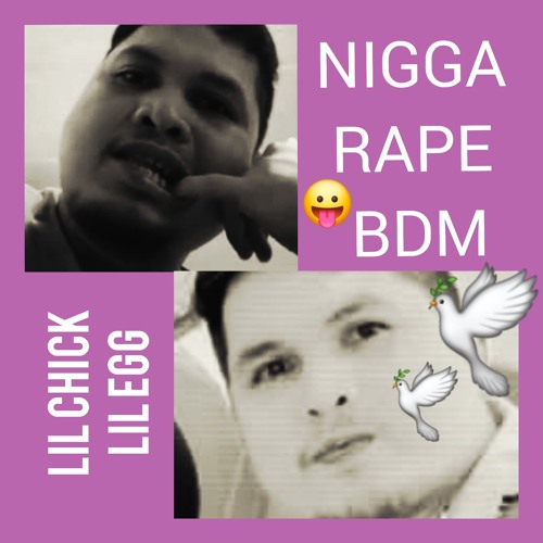 Nigga Rape BDM