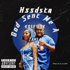 God Sent Me A H55dsta (feat. Cripmac) [Prod. by DJ Flippp]