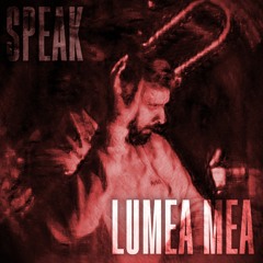 Speak - Lumea Mea - Unreleased Track (Preview)