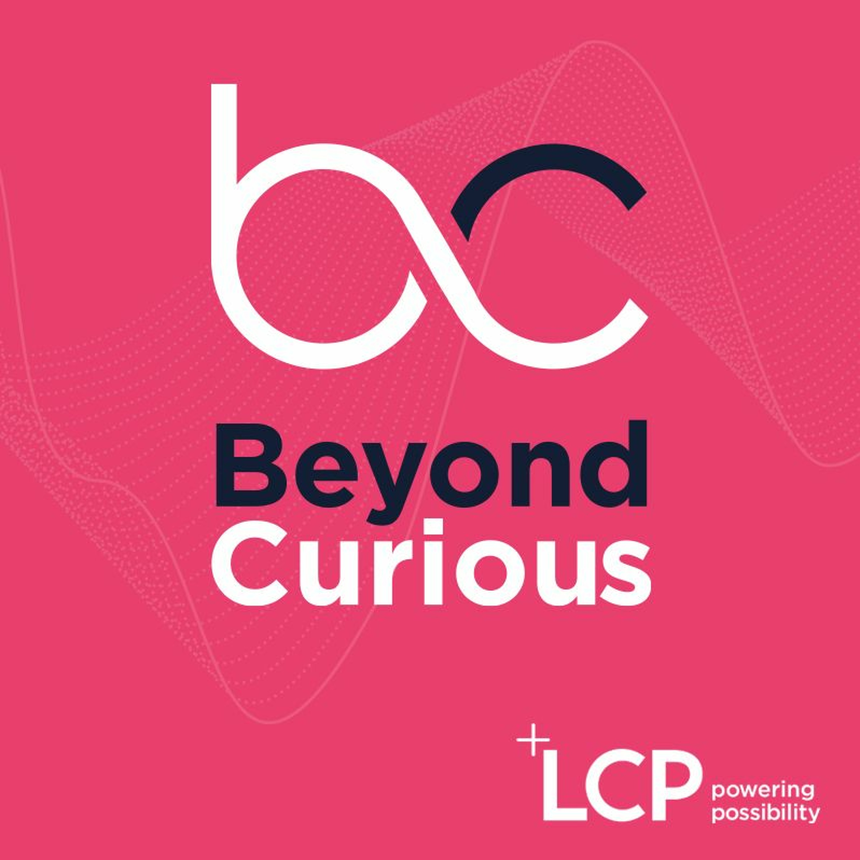Beyond Curious with LCP