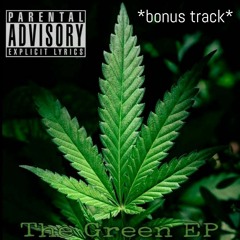 dedicated "The Green EP" *bonus track*