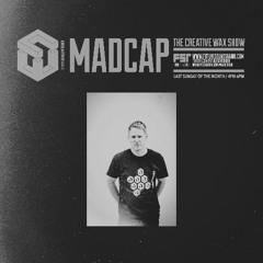 The Creative Wax Show - Hosted By Madcap - 22-02-26