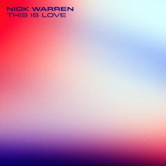 Nick Warren - This is Love