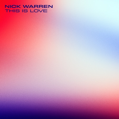 Nick Warren - This is Love