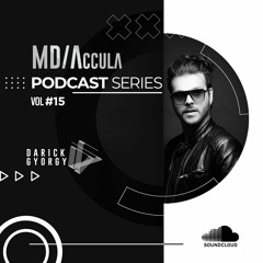 MDAccula Podcast Series vol#15 - Darick Gyorgy