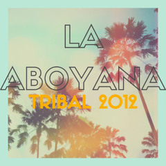 La Aboyana 2012 #Tribal #Guaracha #Guarachero