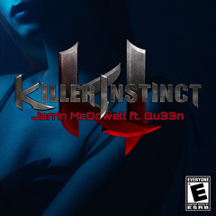 Killer Instinct ft. Qu33n