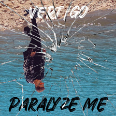 Paralyze Me