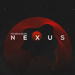 Polaris & Nelver - Nexus