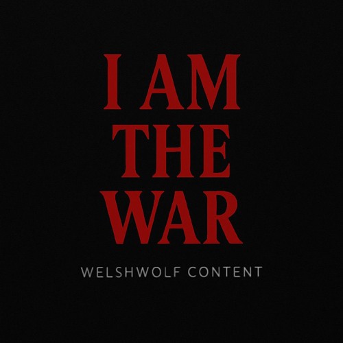 I AM THE WAR