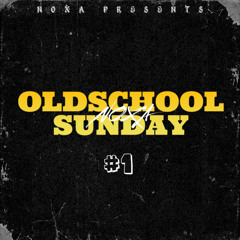 Oldschool Sunday By NoXa #1