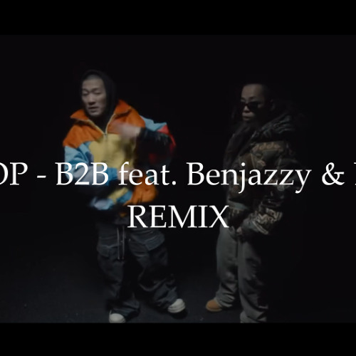 BAD HOP - B2B feat. Benjazzy & Bonbero【GunTic REMIX】