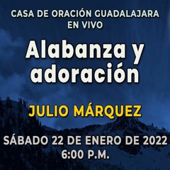 22 de enero de 2022 - 6:00 p.m. I Alabanza y adoración