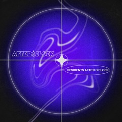 Playlist 006 - Résidents After O'Clock