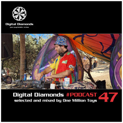 Digital Diamonds #PODCAST 47 by One Million Toys **FREE DOWNLOAD**