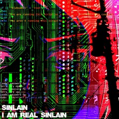 sinlain - I am REAL SINLAIN (Rave Mix)