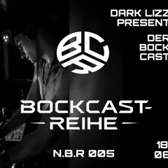 N.B.R - BOCKCAST TEIL 005 I EP (18.06.2025)