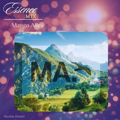 Essence mix #02 - Mango Alley