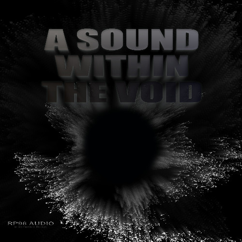 A Sound Within the Void