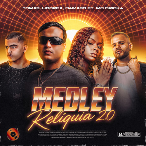 Medley Relíquia 2 (feat. Mc Dricka)