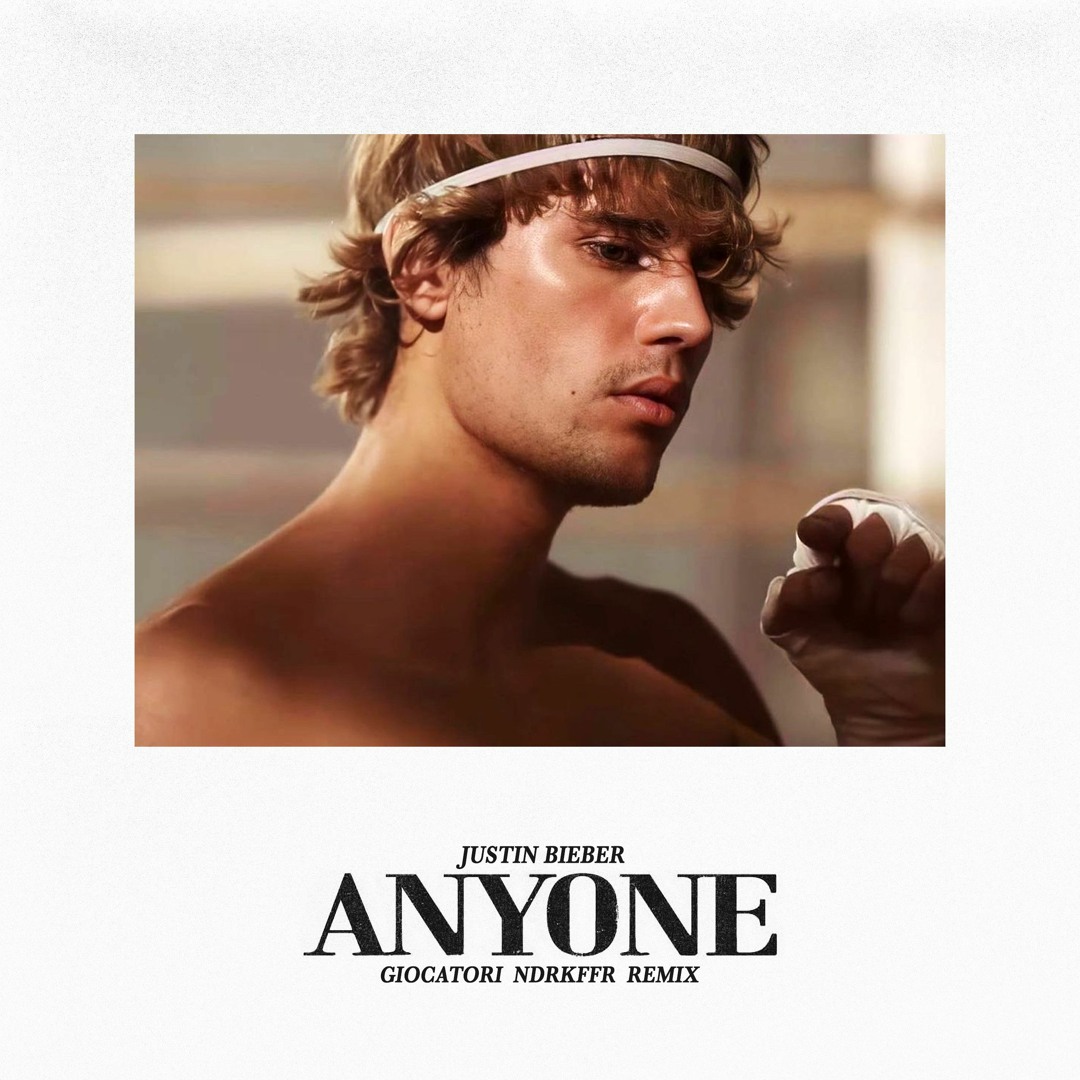 Stream Justin Bieber - Anyone (GIOCATORI x NDRKFFR Remix) by