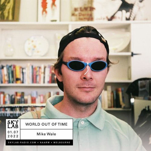 WORLD OUT OF TIME EP 1 FOR SKYLAB RADIO