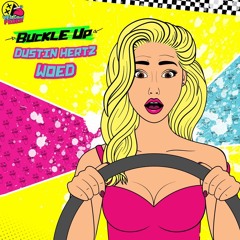 Dustin Hertz & Woed - Buckle Up [YELLOWFEVER092]