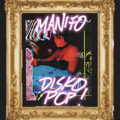 DiskoPop! Mix by MANIFO