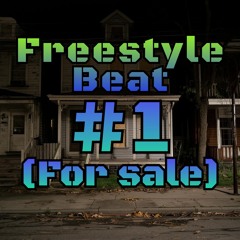 Freestyle Rap Beat #1 (For Sale)