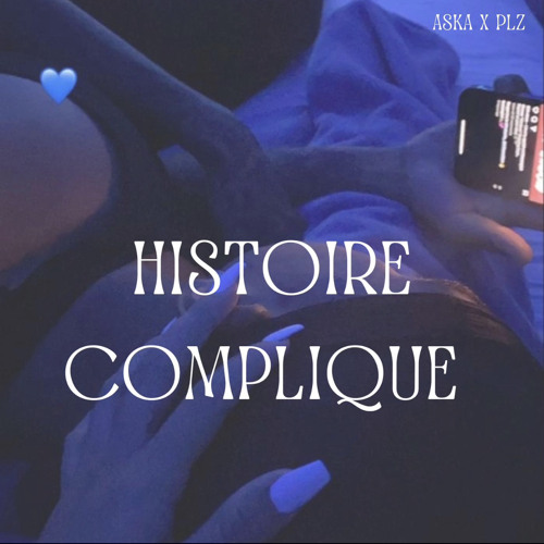 Aska - Histoire compliquée feat Plz