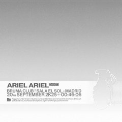︻デ══━一 ariel ariel dj set | bruma club 20/09/25
