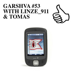 GARSHVA #53 WITH LINZE_911 & TOMAS