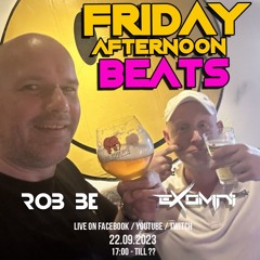FRIDAY AFTERNOON BEATS #131 - Livestream 220923 - with special guest: Exomni