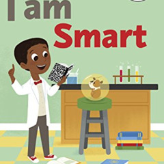 Access KINDLE 💛 I Am Smart (Rodale Kids Curious Readers/Level 2) by  Suzy Capozzi &